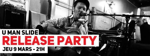 Release Party – U Man Slide